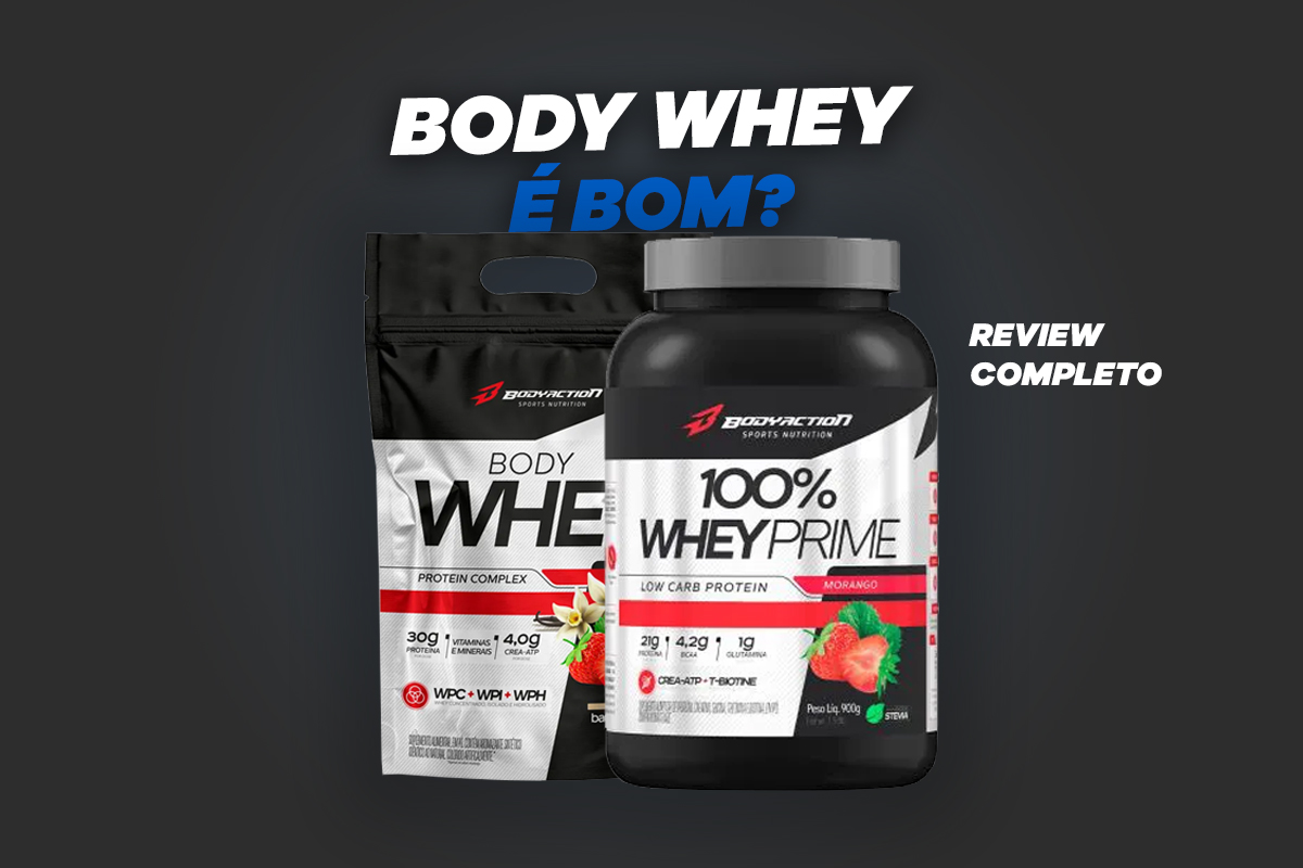 BODY WHEY BODYACTION É BOM