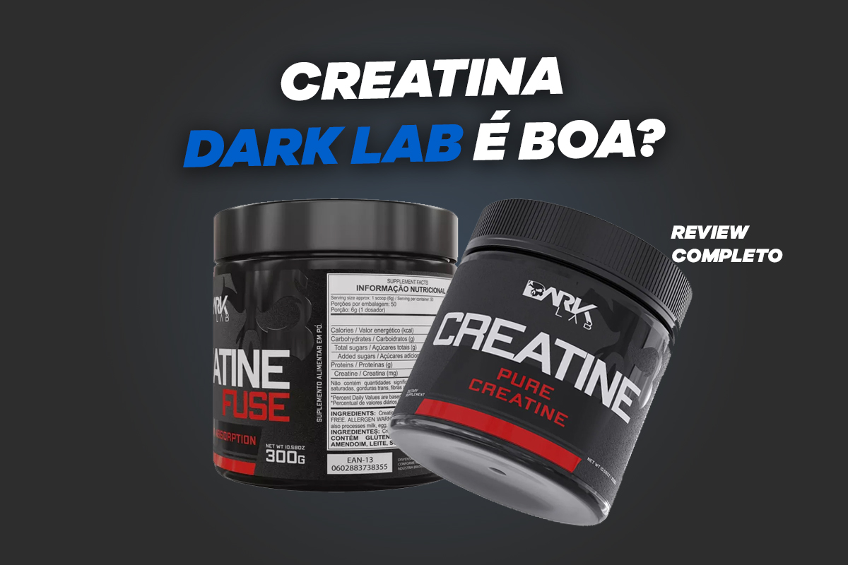 Creatina Dark Lab é boa? Confira um review completo!